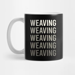 Grey Text Weaving Weaver Mug